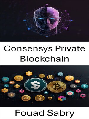 cover image of Consensys Private Blockchain